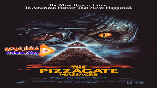 مشاهدة فيلم The Pizzagate Massacre 2020 مترجم
