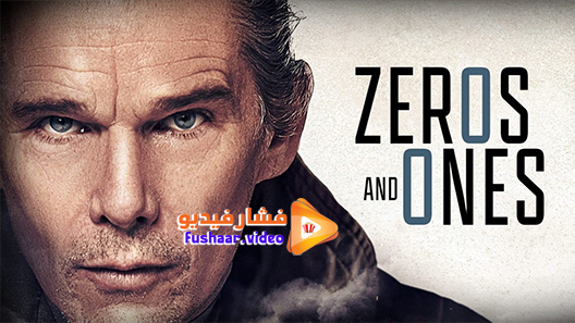 مشاهدة فيلم Zeros and Ones 2021 مترجم