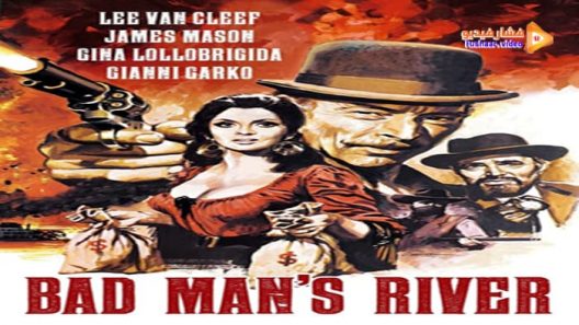 مشاهدة فيلم Bad Man’s River 1971 مترجم