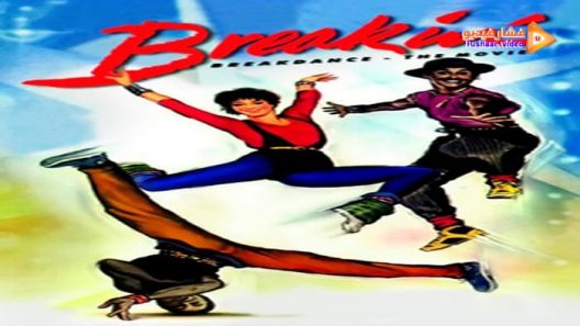 مشاهدة فيلم Breakin’ 1984 مترجم