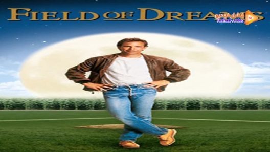 مشاهدة فيلم Field of Dreams 1989 مترجم