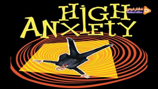 مشاهدة فيلم High Anxiety 1977 مترجم