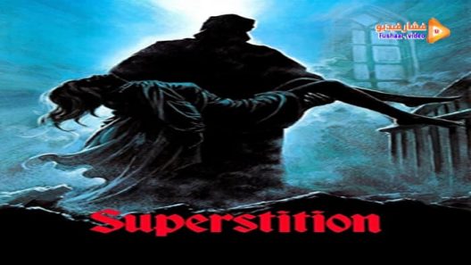 مشاهدة فيلم Superstition 1982 مترجم