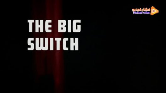 مشاهدة فيلم The Big Switch 1968 مترجم