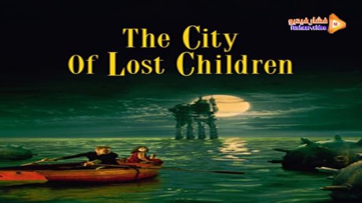 مشاهدة فيلم The City of Lost Children 1995 مترجم