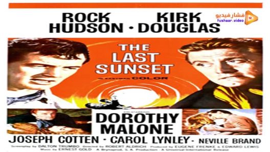 مشاهدة فيلم The Last Sunset 1961 مترجم