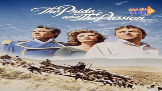 مشاهدة فيلم The Pride and the Passion 1957 مترجم