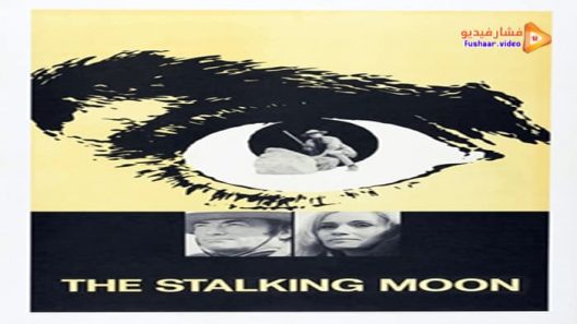 مشاهدة فيلم The Stalking Moon 1968 مترجم