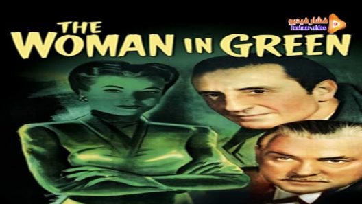 مشاهدة فيلم The Woman in Green 1945 مترجم
