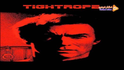 مشاهدة فيلم Tightrope 1984 مترجم