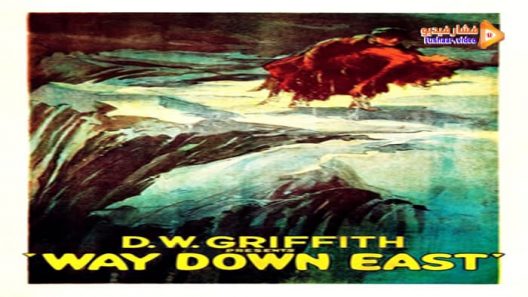 مشاهدة فيلم Way Down East 1920 مترجم