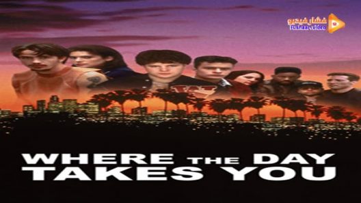 مشاهدة فيلم Where the Day Takes You 1992 مترجم