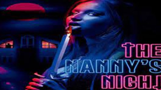 مشاهدة فيلم The Nanny’s Night 2021 مترجم