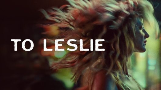 مشاهدة فيلم To Leslie 2022 مترجم