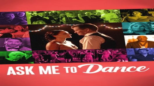 مشاهدة فيلم Ask Me to Dance 2022 مترجم