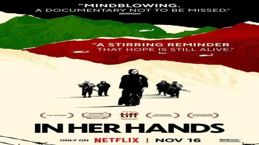 مشاهدة فيلم In Her Hands 2022 مترجم