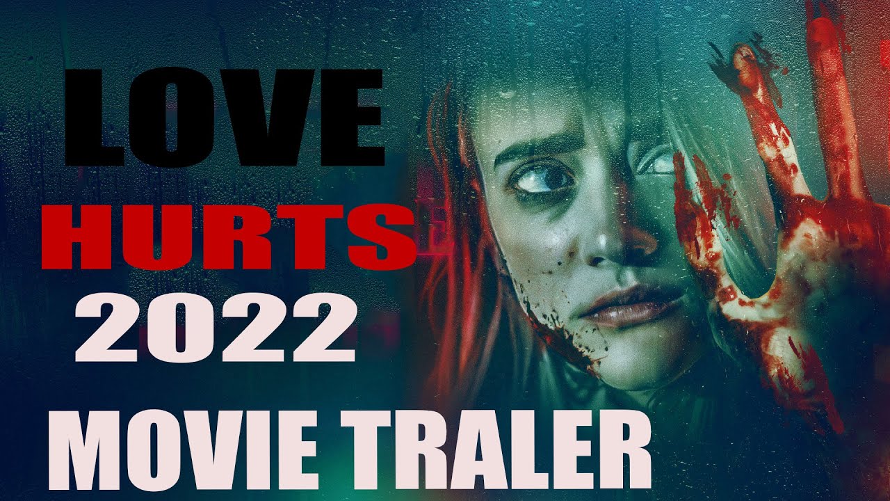 مشاهدة فيلم Love Hurts 2022 مترجم | فشار فيديو