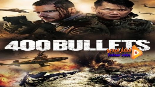 مشاهدة فيلم 400 Bullets 2021 مترجم