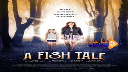 مشاهدة فيلم A Fish Tale 2017 مترجم