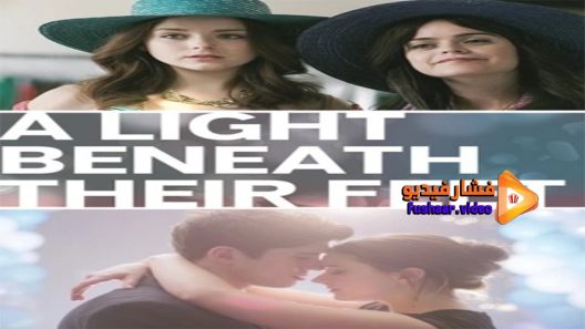 مشاهدة فيلم A Light Beneath Their Feet 2015 مترجم
