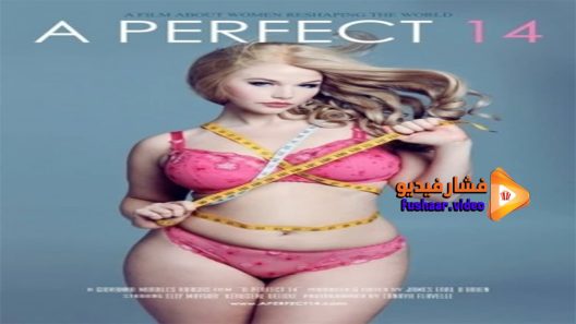 مشاهدة فيلم A Perfect 14 2018 مترجم