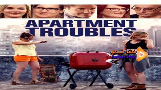 مشاهدة فيلم Apartment Troubles 2014 مترجم