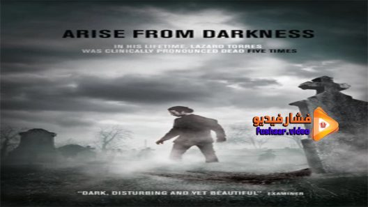 مشاهدة فيلم Arise from Darkness 2016 مترجم