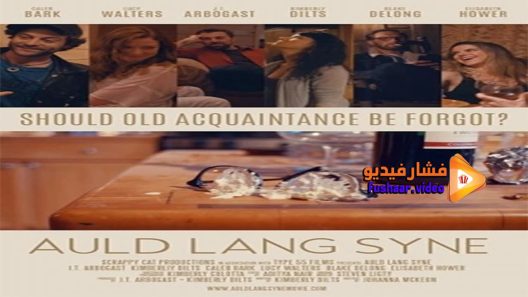 مشاهدة فيلم Auld Lang Syne 2016 مترجم