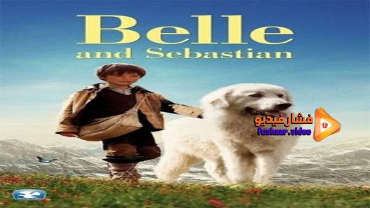 مشاهدة فيلم Belle et Sébastien 2013 مترجم