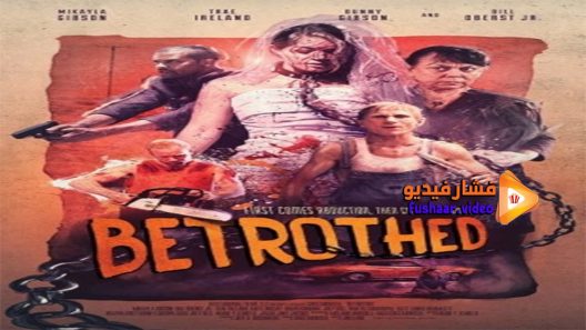 مشاهدة فيلم Betrothed 2016 مترجم