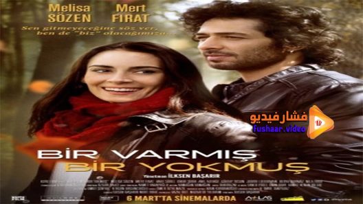 مشاهدة فيلم Bir Varmis Bir Yokmus 2015 مترجم