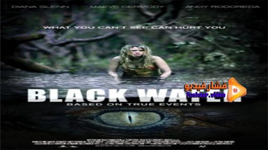 مشاهدة فيلم Black Water 2007 مترجم