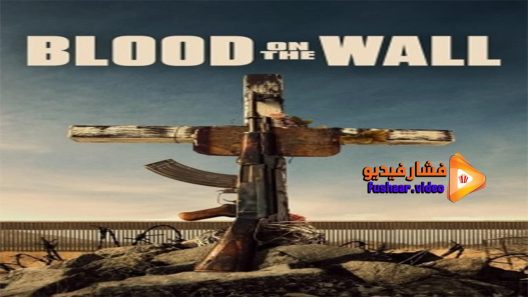 مشاهدة فيلم Blood on the Wall 2020 مترجم