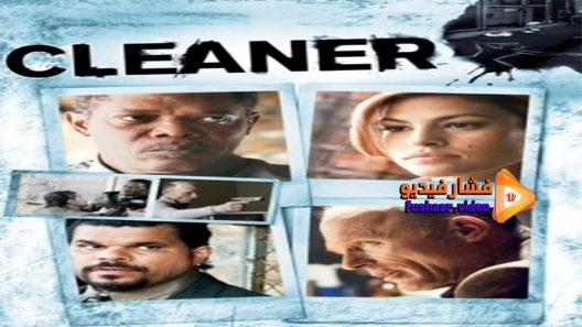 مشاهدة فيلم Cleaner 2007 مترجم