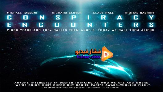 مشاهدة فيلم Conspiracy Encounters 2016 مترجم