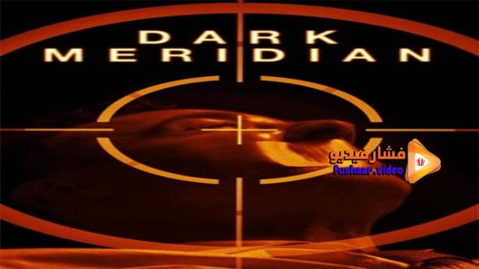 مشاهدة فيلم Dark Meridian 2017 مترجم