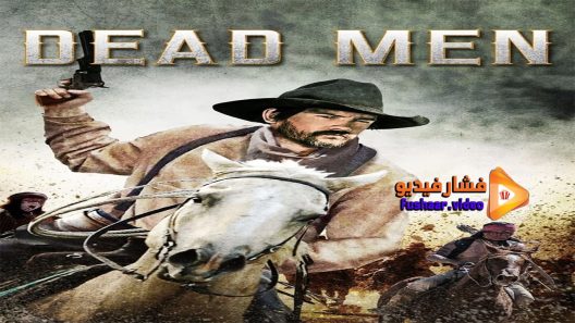 مشاهدة فيلم Dead Men 2018 مترجم