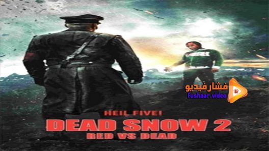 مشاهدة فيلم Dead Snow 2 Red vs Dead 2014 مترجم