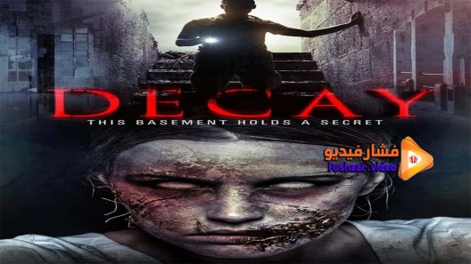 مشاهدة فيلم Decay 2015 مترجم