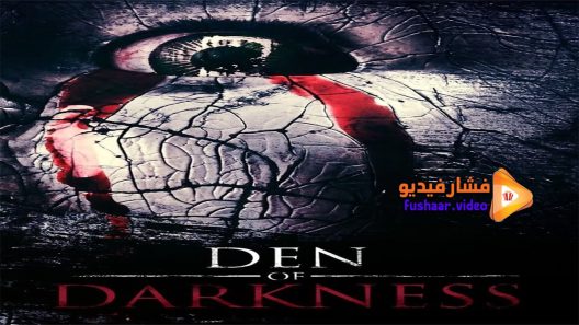 مشاهدة فيلم Den of Darkness 2016 مترجم