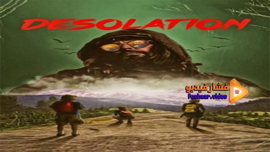 مشاهدة فيلم Desolation 2017 مترجم