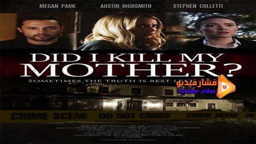 مشاهدة فيلم Did I Kill My Mother 2018 مترجم