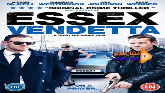 مشاهدة فيلم Essex Vendetta 2016 مترجم