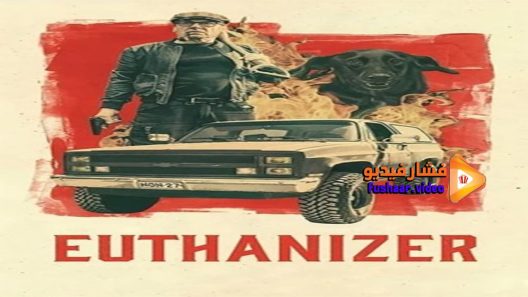 مشاهدة فيلم Euthanizer 2017 مترجم