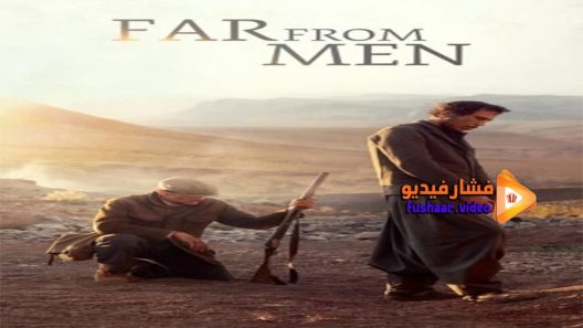 مشاهدة فيلم Far From Men 2014 مترجم