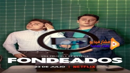 مشاهدة فيلم Fondeados 2021 مترجم
