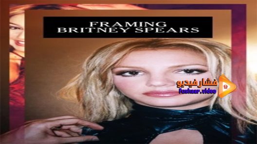 مشاهدة فيلم Framing Britney Spears 2021 مترجم