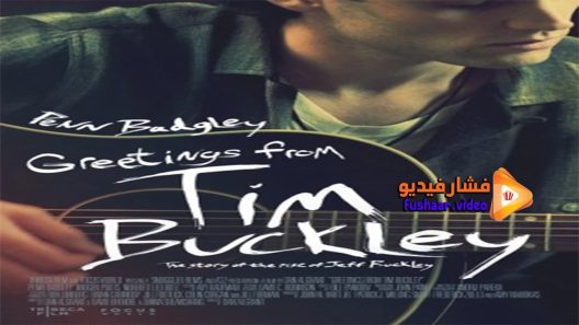 مشاهدة فيلم Greetings from Tim Buckley 2012 مترجم