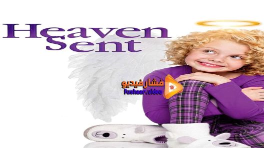 مشاهدة فيلم Heaven sent 2016 مترجم
