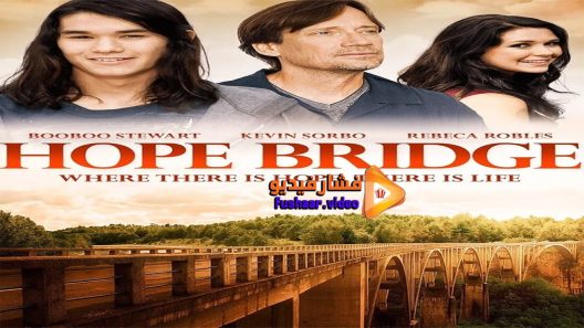 مشاهدة فيلم Hope Bridge 2015 مترجم